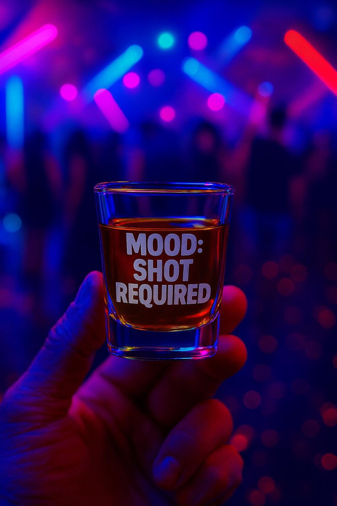 MOOD: SHOT REQUIRED Engraved Shot Glass