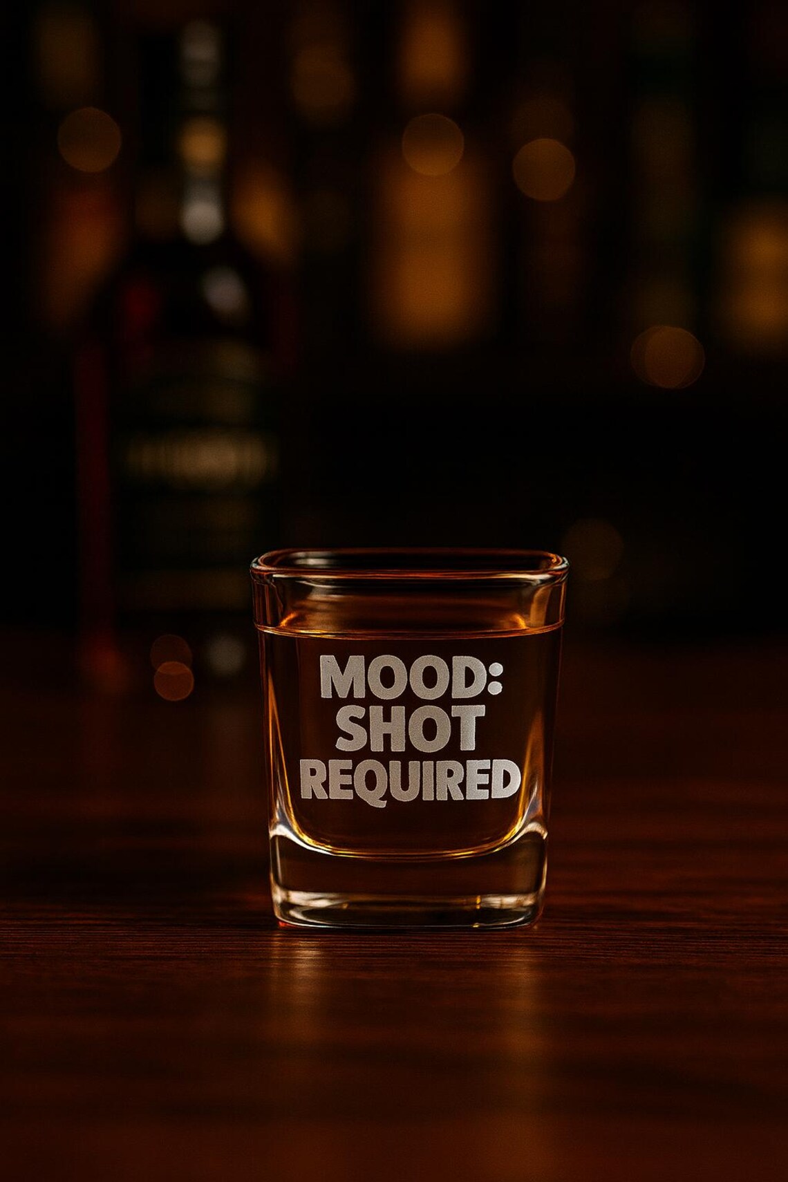 MOOD: SHOT REQUIRED Engraved Shot Glass