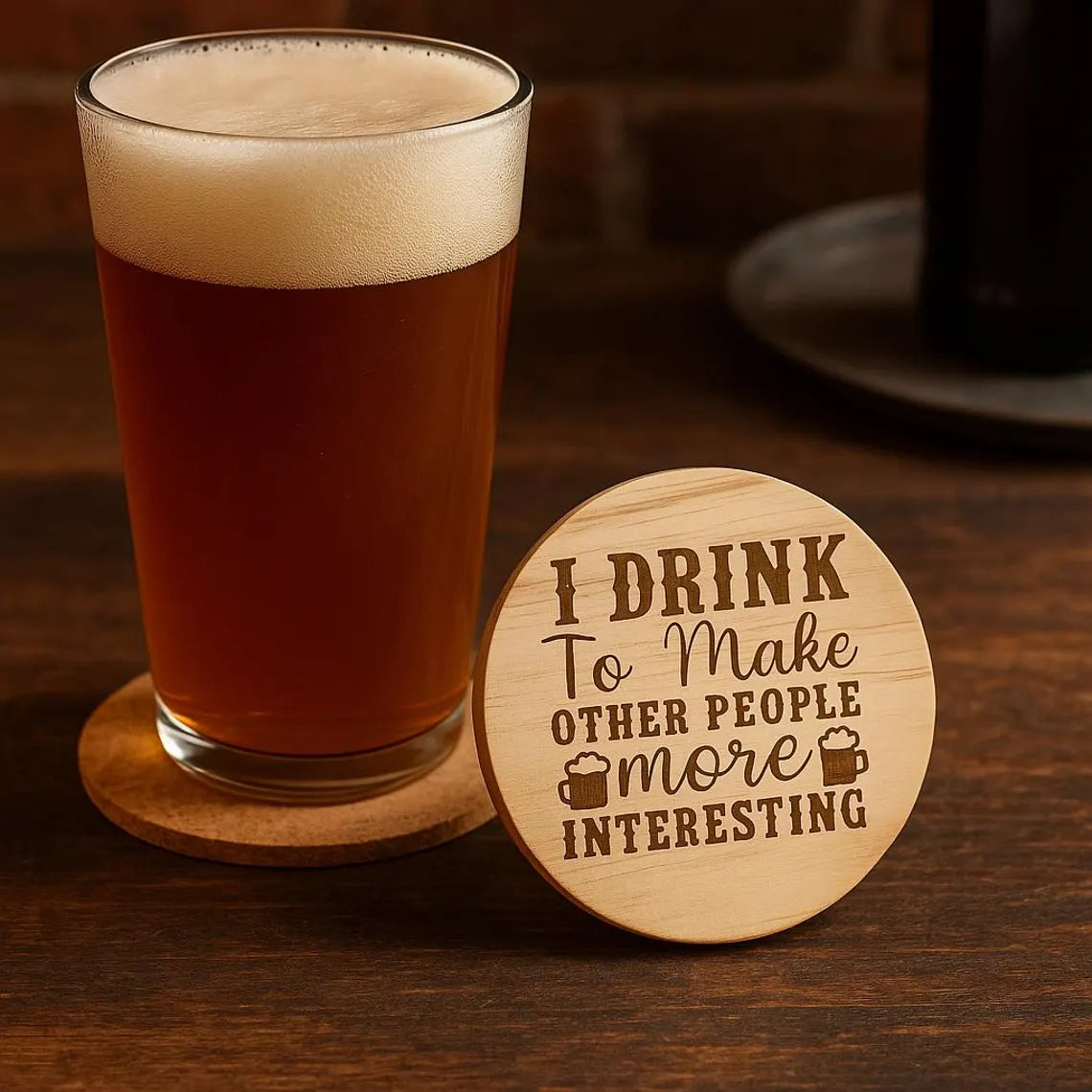 I Drink To Make Other People More Interesting Coaster – Funny Engraved, Cork or Wood