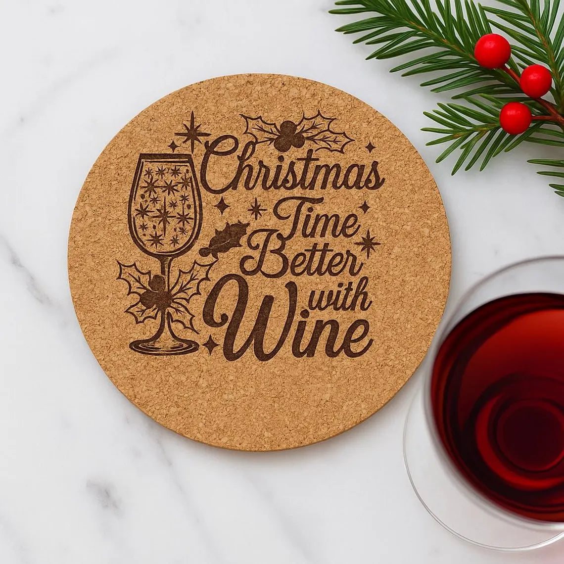 “Christmas Time Better with Wine” Engraved Cork or Wood Coaster