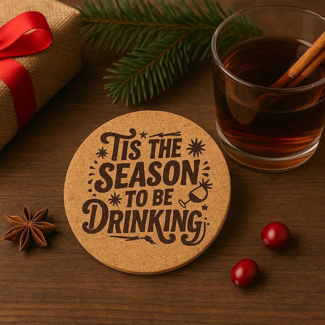 “‘Tis the Season To Be Drinkiing” Engraved Coaster in Cork or Wood