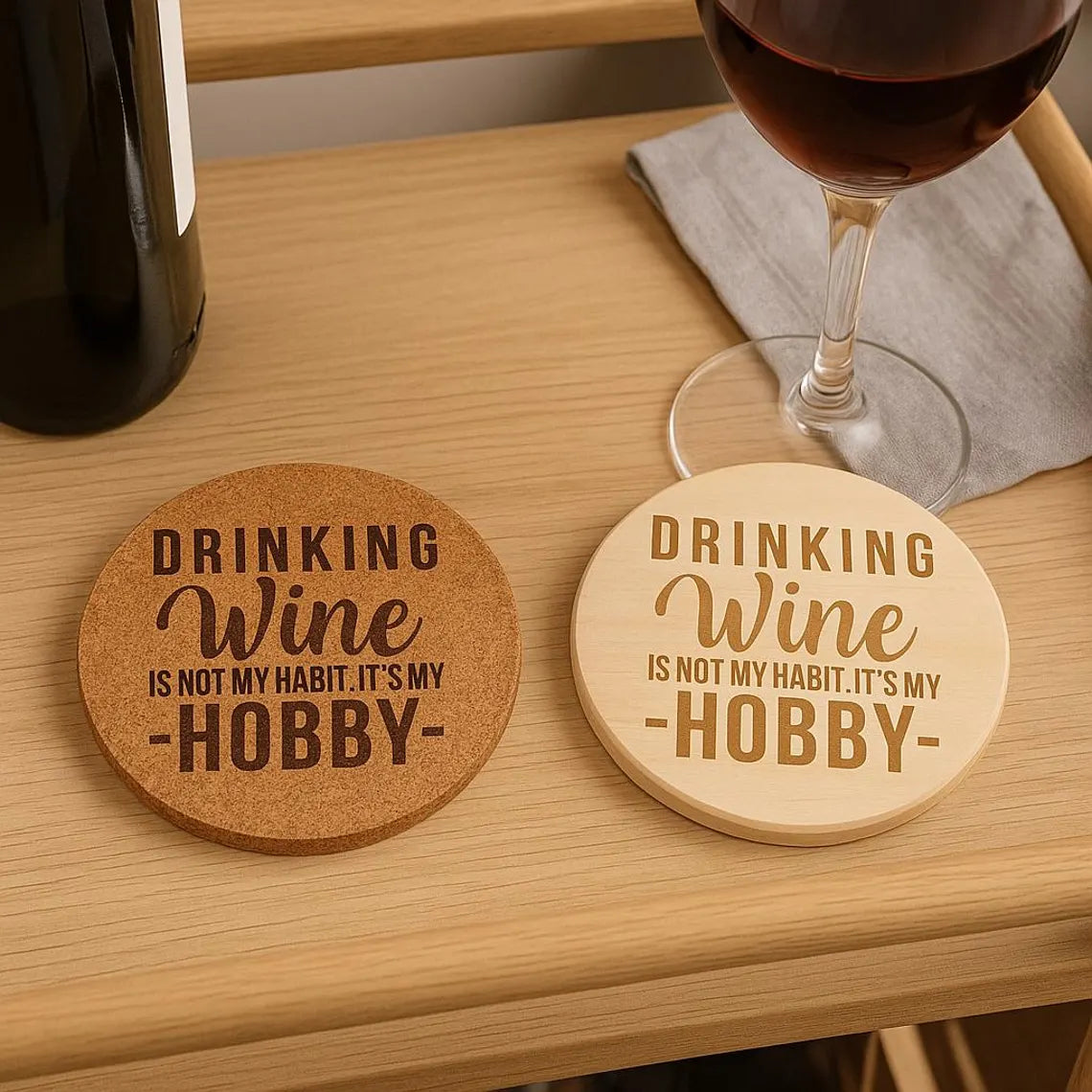 Funny Wine Coaster: Laser Engraved Cork or Wood - "Drinking Wine Is My Hobby"