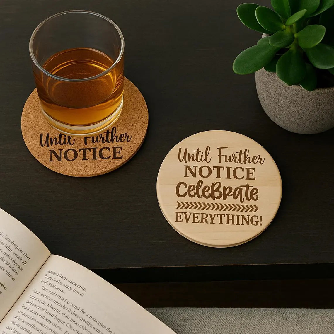 Cork or Wood Coaster: "Celebrate Everything" Funny Bar Decor