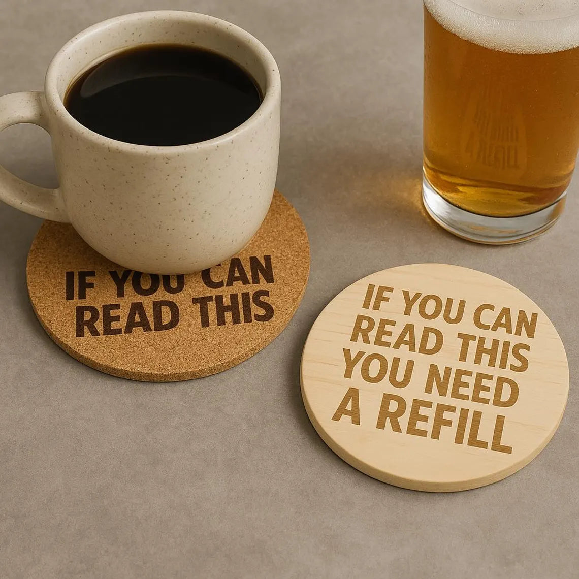 "If You Can Read This..." Cork or Wood Coaster