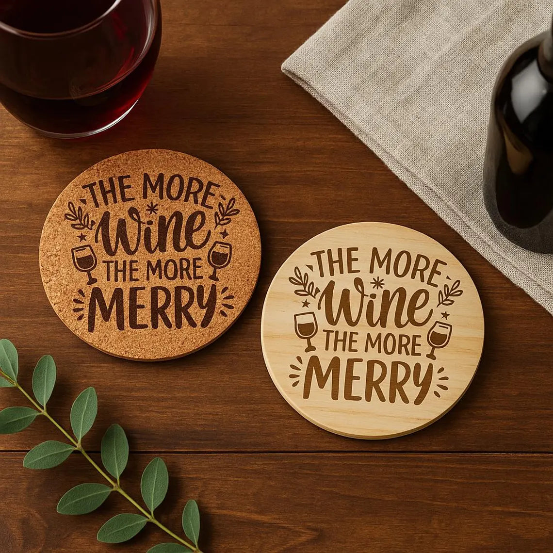 Engraved Cork or Wood Wine Coaster – “The More Wine The More Merry”