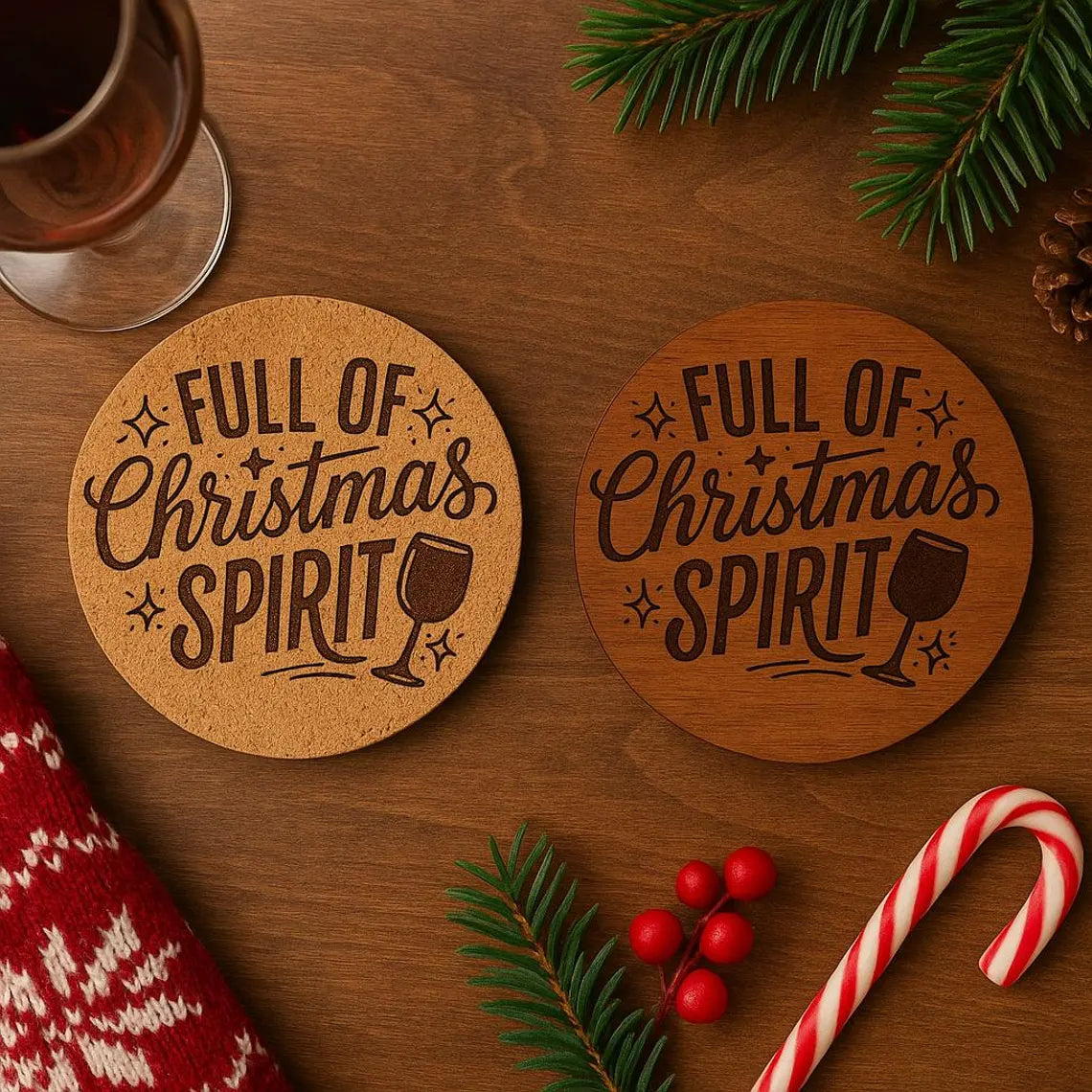 Full of Christmas Spirit Coaster – Engraved Cork or Wood Coaster