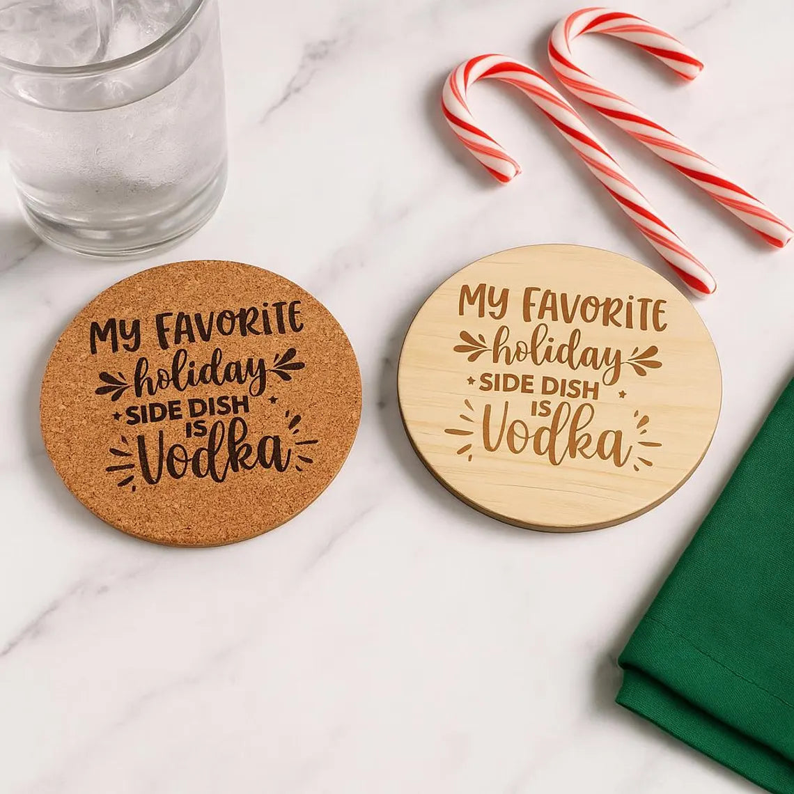 My Favorite Holiday Side Dish Is Vodka – Funny Engraved Cork or Wood Coaster
