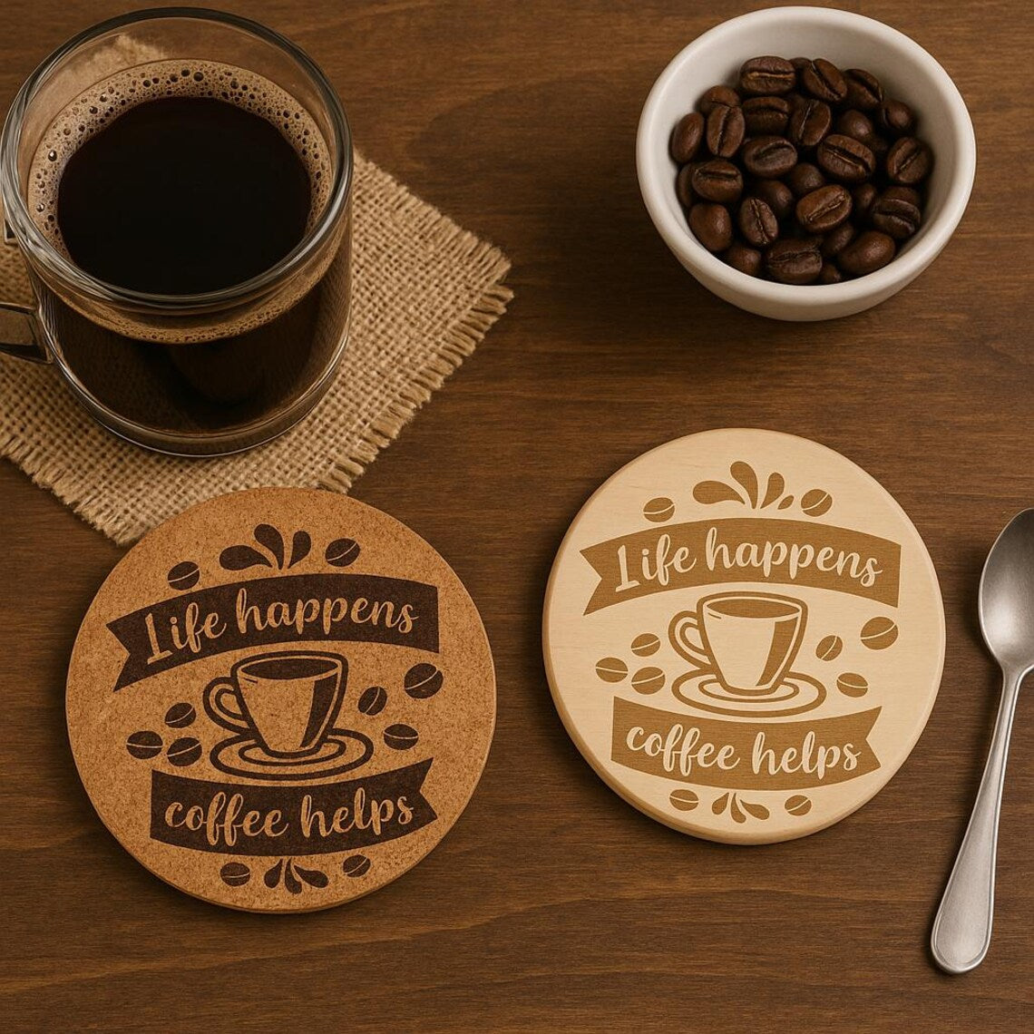 "Life Happens, Coffee Helps" Coaster: Cork or Wood