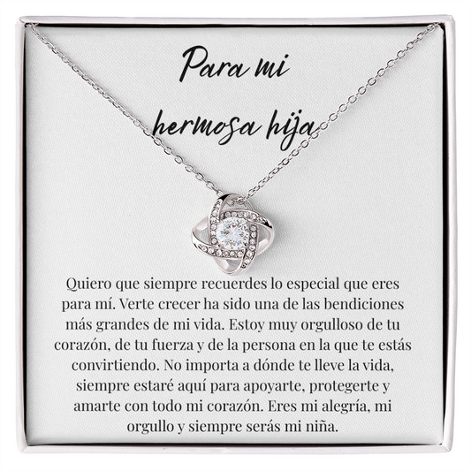 Para Mi Hermosa Hija – Collar Love Knot con Mensaje en Español de Papá