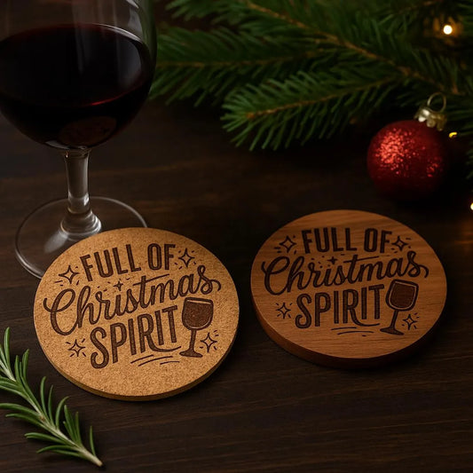 Full of Christmas Spirit Coaster – Engraved Cork or Wood Coaster