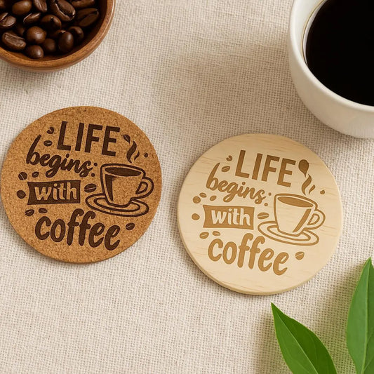 Life Begins With Coffee Engraved Coaster: Cork or Wood Coaster