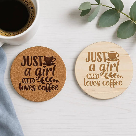 Engraved "Just a Girl Who Loves Coffee" Coaster - Cork or Wood Coaster